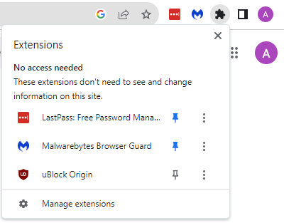 Example of the expanded extension view in Google chrome displaying LastPass, Malwarebytes, and uBlock Origin.